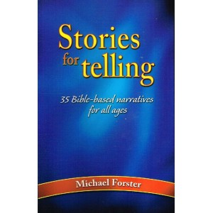 Stories For Telling by Michael Forster
